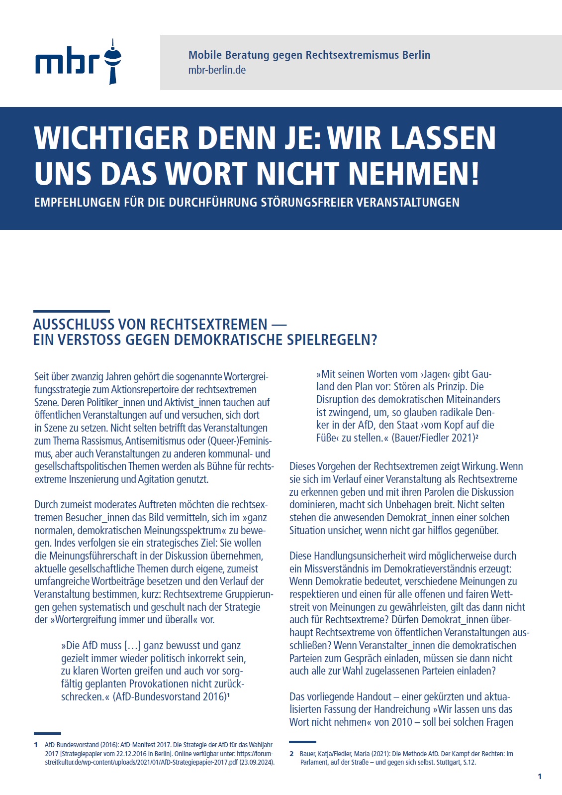 Das Bild ist zugleich Deck- wie Anfangsblatt des Beitrages. Oben ist das Logo der Mobilen Beratung gegen Rechtsextremismus Berlin. Darunter in einem blau ausgefüllten rechteckigen Kasten steht mit weißer Farbe: Wichtiger denn je: Wir lassen uns das Wort nicht nehmen! Empfehlungen für die Durchführung störungsfreier Veranstaltungen. Unter dem blauen Kasten fängt der eigentliche Text des Beitrages an.