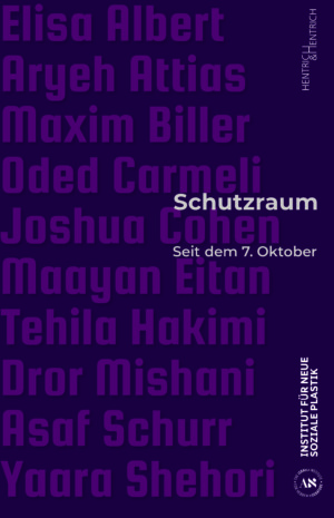 Das Bild ist das Cover des Buches Schutzraum. Seit dem 7. Oktober. Der Hintergrund ist im Dunklen lila gehalten, auf dem mit helleren lila unterschiedliche Namen geschrieben sind. Zudem ist mit weiß Schutzraum. Seit dem 7. Oktober darauf geschrieben.