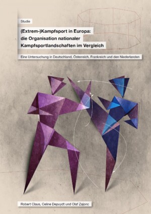 Auf dem Bild sieht man zwei Figuren, die aus Dreiecken zusammengesetzt sind und Kampfsportbewegungen machen. Darüber steht Studie. (Extrem-)Kampfsport in Europa: die Organisation nationaler Kampfsportlandschaften im Vergleich. Eine Untersuchung in Deutschland, Österreich, Frankreich und den Niederlanden