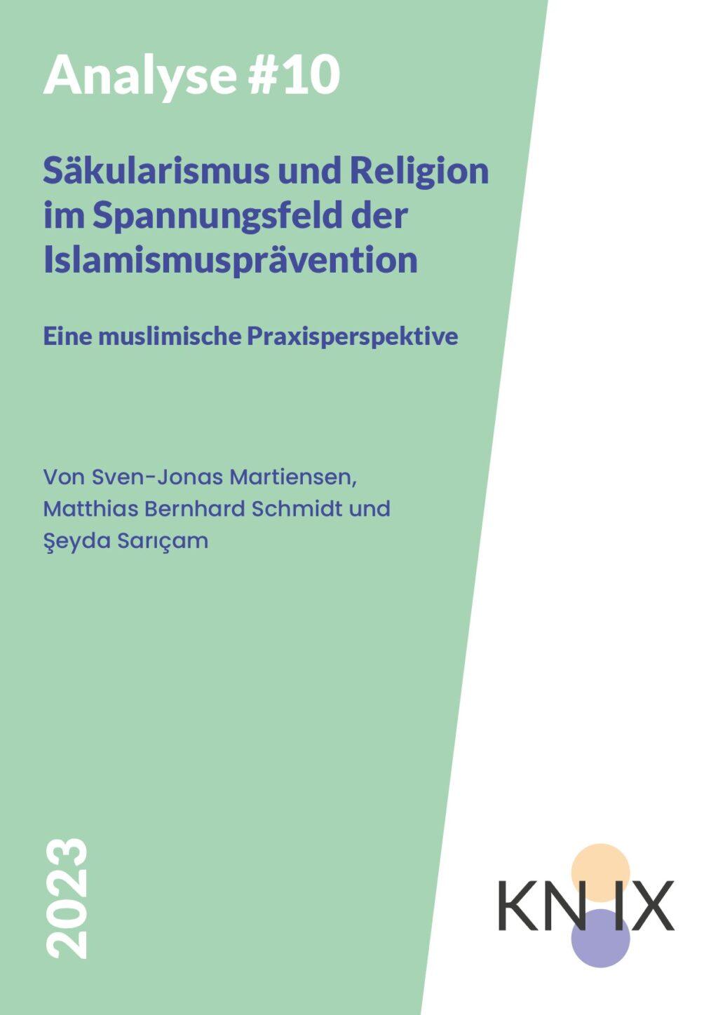 Cover von Analyse #10: Säkularismus und Religion im Spannungsfeld der Islamismusprävention. Eine muslimische Praxisperspektive
