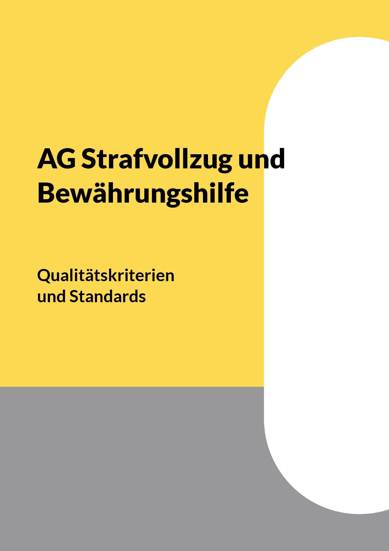 Cover von AG Strafvollzug und Bewährungshilfe. Qualitätskriterien und Standards