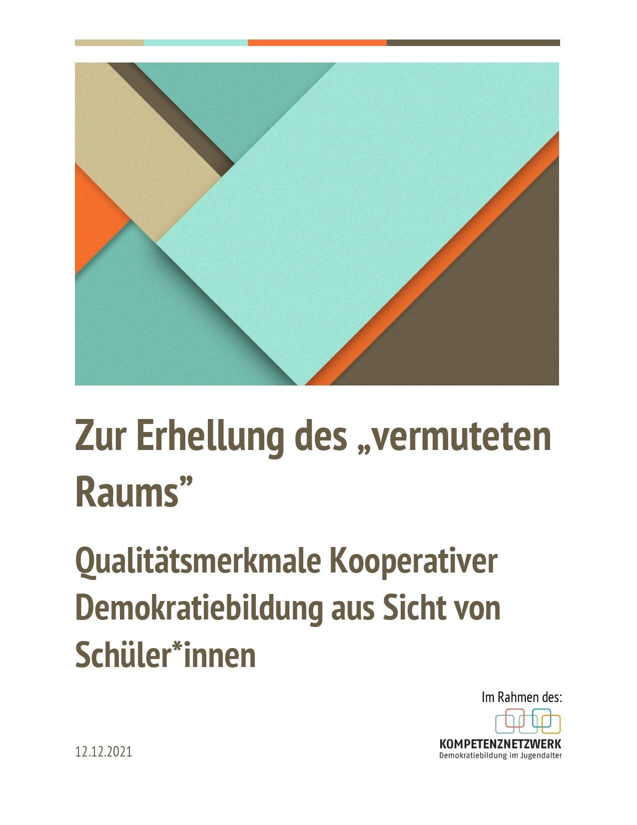 Cover von Zur Erhellung des "vermuteten Raums". Qualitätsmerkmale kooperativer Demokratiebildung aus Sicht von Schüler*innen