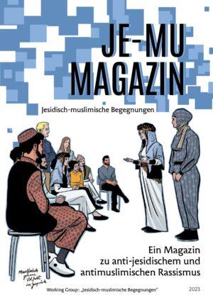 Cover von JE-MU Magazin. Jesidisch-muslimische Begegnungen. Ein Magazin zu anti-jesidischem und antimuslimischen Rassismus