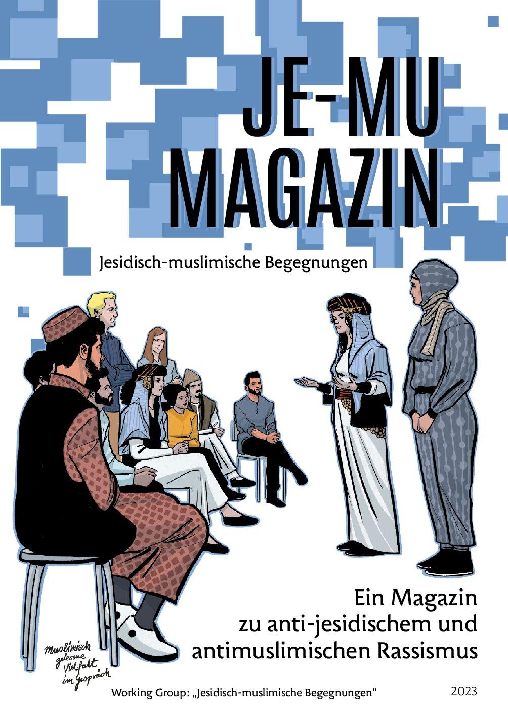 Cover von JE-MU Magazin. Jesidisch-muslimische Begegnungen. Ein Magazin zu anti-jesidischem und antimuslimischen Rassismus