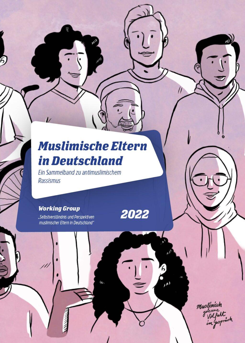 Cover von Muslimische Eltern in Deutschland. Ein Sammelband zu antimuslimischem Rassismus