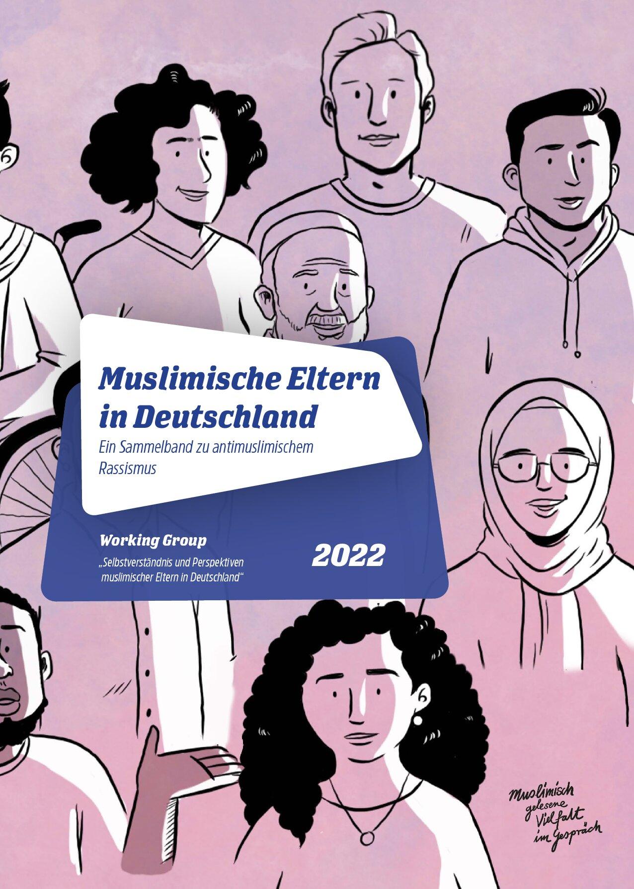 Cover von Muslimische Eltern in Deutschland. Ein Sammelband zu antimuslimischem Rassismus