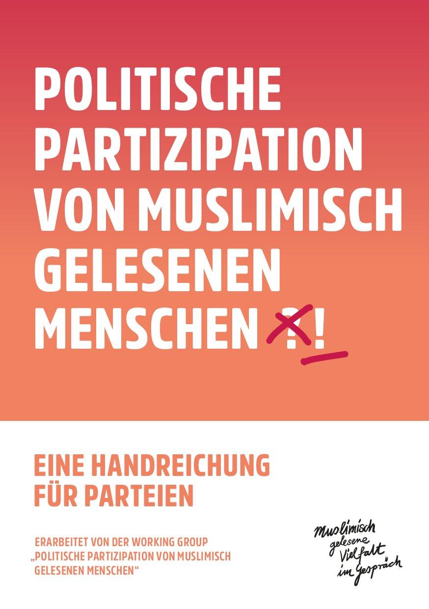 Cover von Politische Partizipation von muslimisch gelesenen Menschen! Eine Handreichung für Parteien