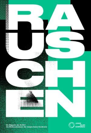 Cover von Rauschen. Ein Magazin der M.AKA. Die Medienakademie der Jungen Islam Konferenz