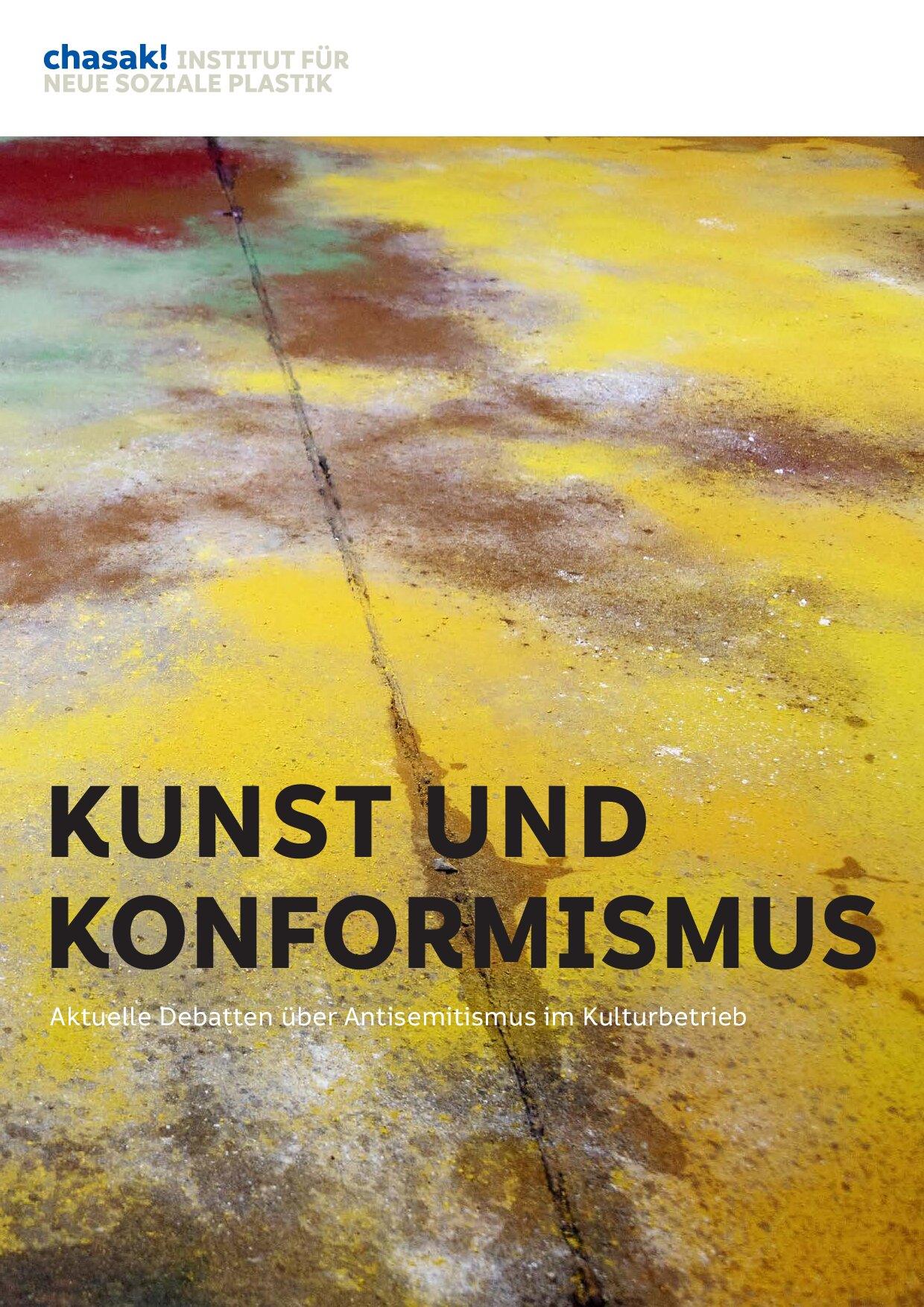 Cover von Kunst und Konformismus. Aktuelle Debatten über Antisemitismus im Kulturbetrieb