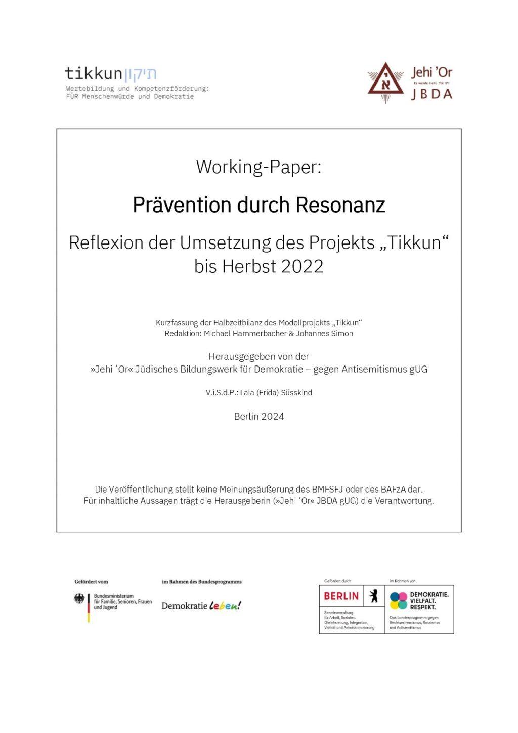Cover von Working-Paper: Prävention durch Resonanz. Reflexion der Umsetzung des Projekts "Tikkun" bis Herbst 2022. Kurzfassung der Halbzeitbilanz des Modellprojekts "Tikkun"
