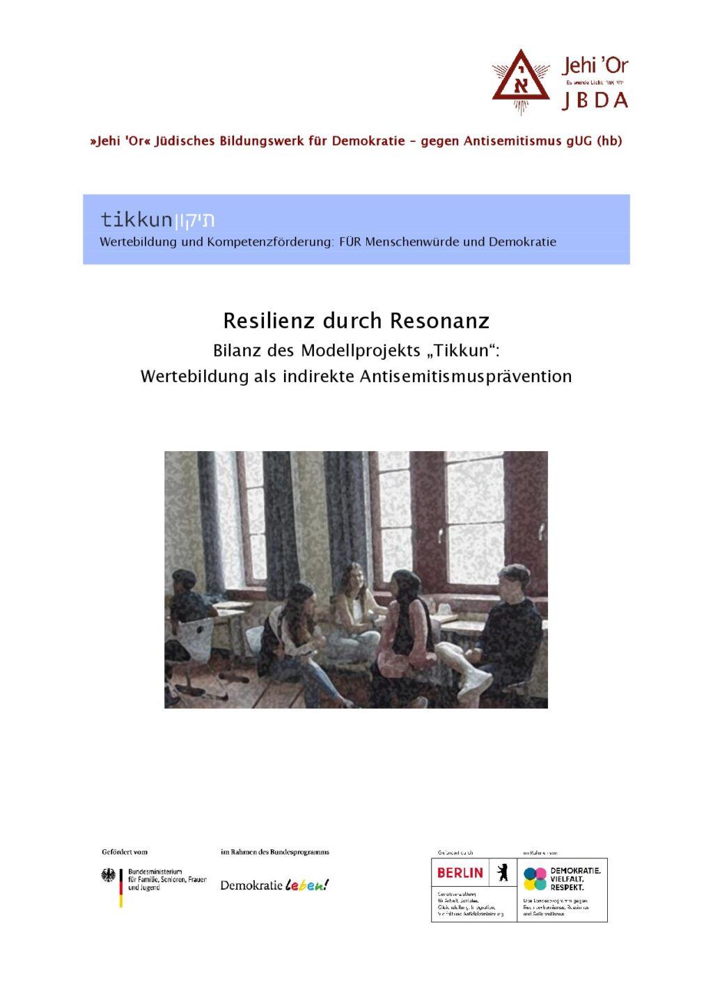 Cover von Resilienz durch Resonanz. Bilanz des Modellprojekts "Tikkun": Wertebildung als indirekte Antisemitismusprävention