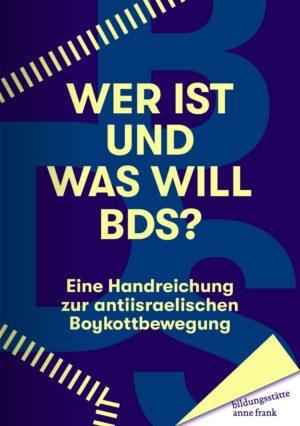 Cover von Wer ist und was will BDS? Eine Handreichung zur antiisraelischen Boykottbewegung