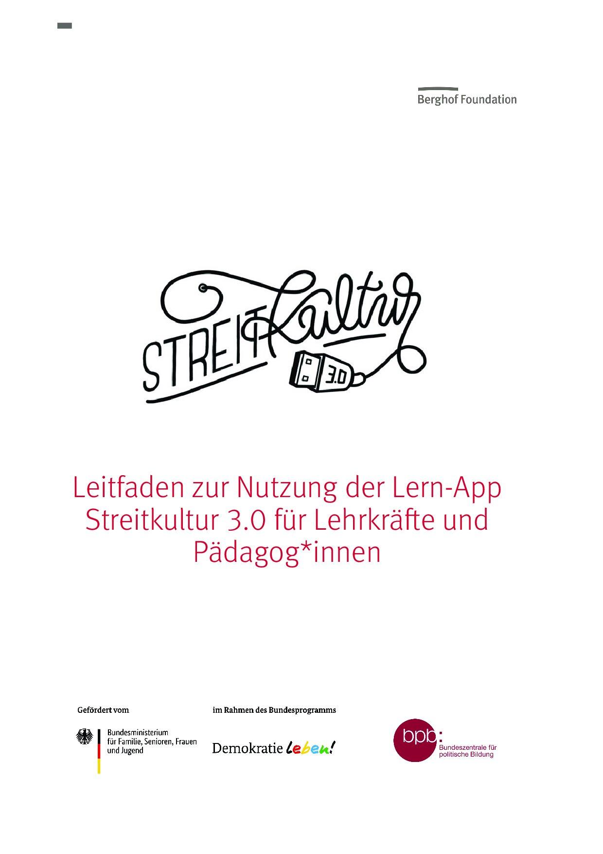 Cover von Streitkultur 3.0 Leitfaden zur Nutzung der Lern-App Streitkultur 3.0 für Lehrkräfte und Pädagog*innen