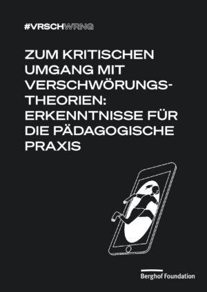 Cover von Zum kritischen Umgang mit Verschwörungstheorien: Erkenntnisse für die pädagogische Praxis