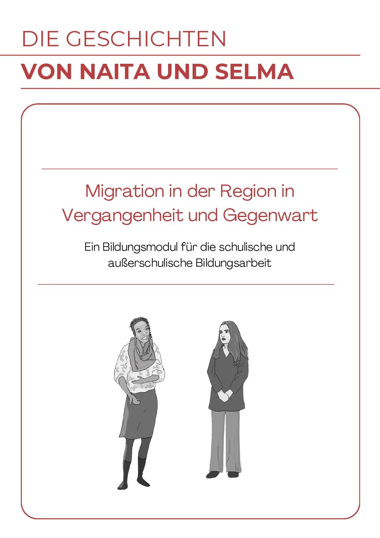 Cover von Die Geschichten von Naita und Selma. Migration in der Region in Vergangenheit und Gegenwart. Ein Bildungsmodul für die schulische und außerschulische Bildungsarbeit