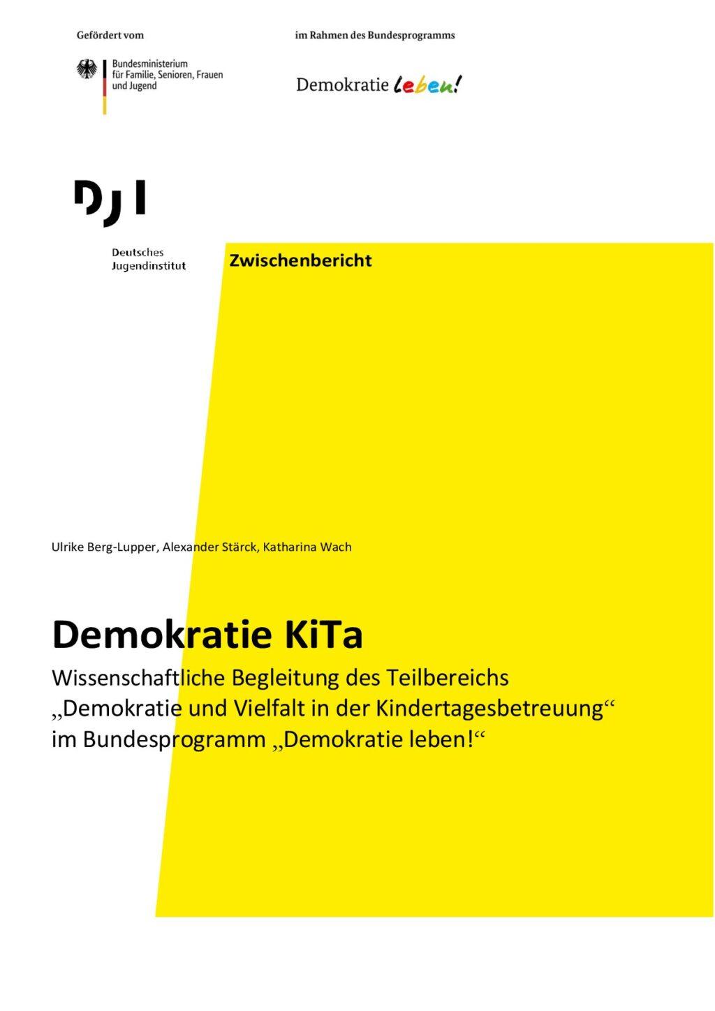 Cover von Zwischenbericht. Demokratie KiTa. Wissenschaftliche Begleitung des Teilbereichs "Demokratie und Vielfalt in der Kindertagesbetreuung" im Bundesprogramm "Demokratie leben!"