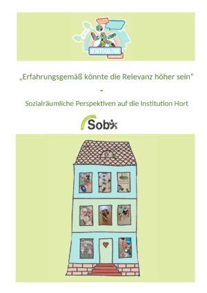 Cover von "Erfahrungsgemäß könnte die Relevanz höher sein" – Sozialräumliche Perspektiven auf die Institution Hort