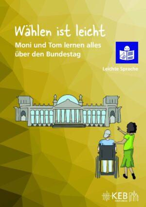 Cover von Wählen ist leicht. Moni und Tom lernen alles über den Bundestag
