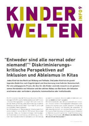 Cover von Kinderwelten Info 9. "Entweder sind alle normal oder niemand!". Diskriminierungskritische Perspektiven auf Inklusion und Ableismus in Kitas. Das Tabu brechen – Rassismus gegen BIPoC-Pädagog*innen in Kitas thematisieren