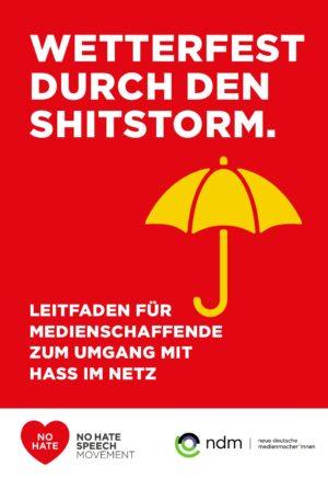 Cover von Wetterfest durch den Shitstorm. Leitfaden für Medienschaffende im Umgang mit Hass im Netz
