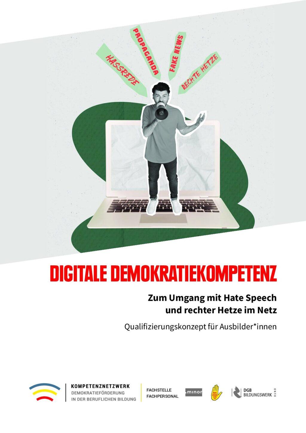 Cover von Digitale Demokratiekompetenz – Zum Umgang mit Hate Speech und rechter Hetze im Netz. Qualifizierungskonzept für Ausbilder*innen