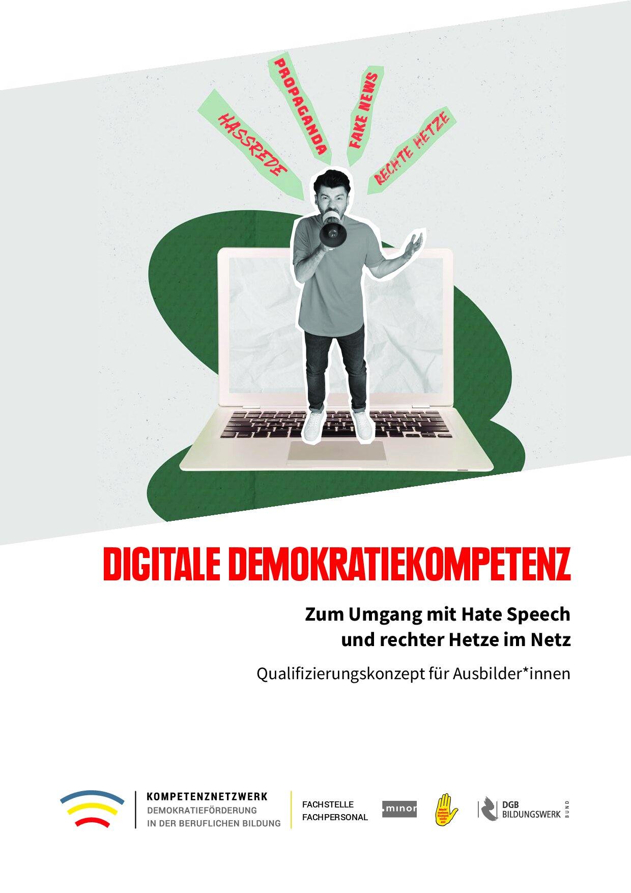 Cover von Digitale Demokratiekompetenz – Zum Umgang mit Hate Speech und rechter Hetze im Netz. Qualifizierungskonzept für Ausbilder*innen