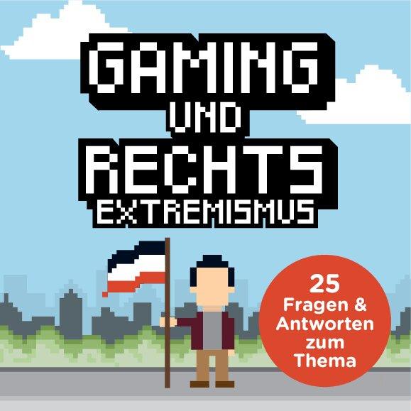 Cover von Gaming und Rechtsextremismus. 25 Fragen und Antworten zum Thema