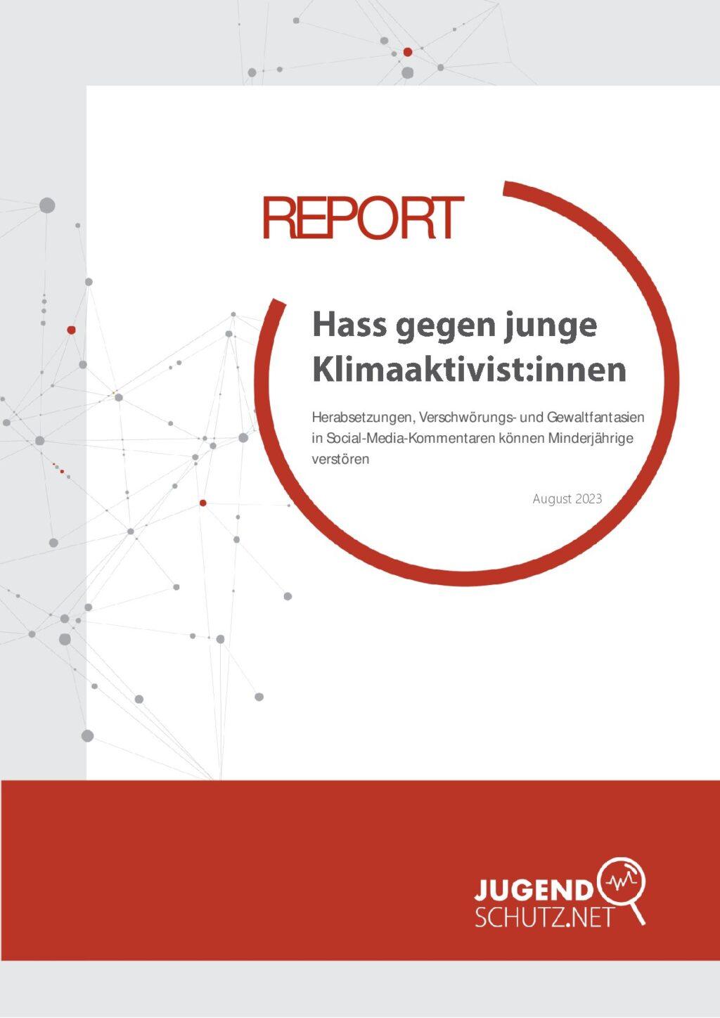 Cover von Report: Hass gegen junge Klimaaktivist:innen. Herabsetzungen, Verschwörungs- und Gewaltfantasien in Social-Media-Kommentaren können Minderjährige verstören