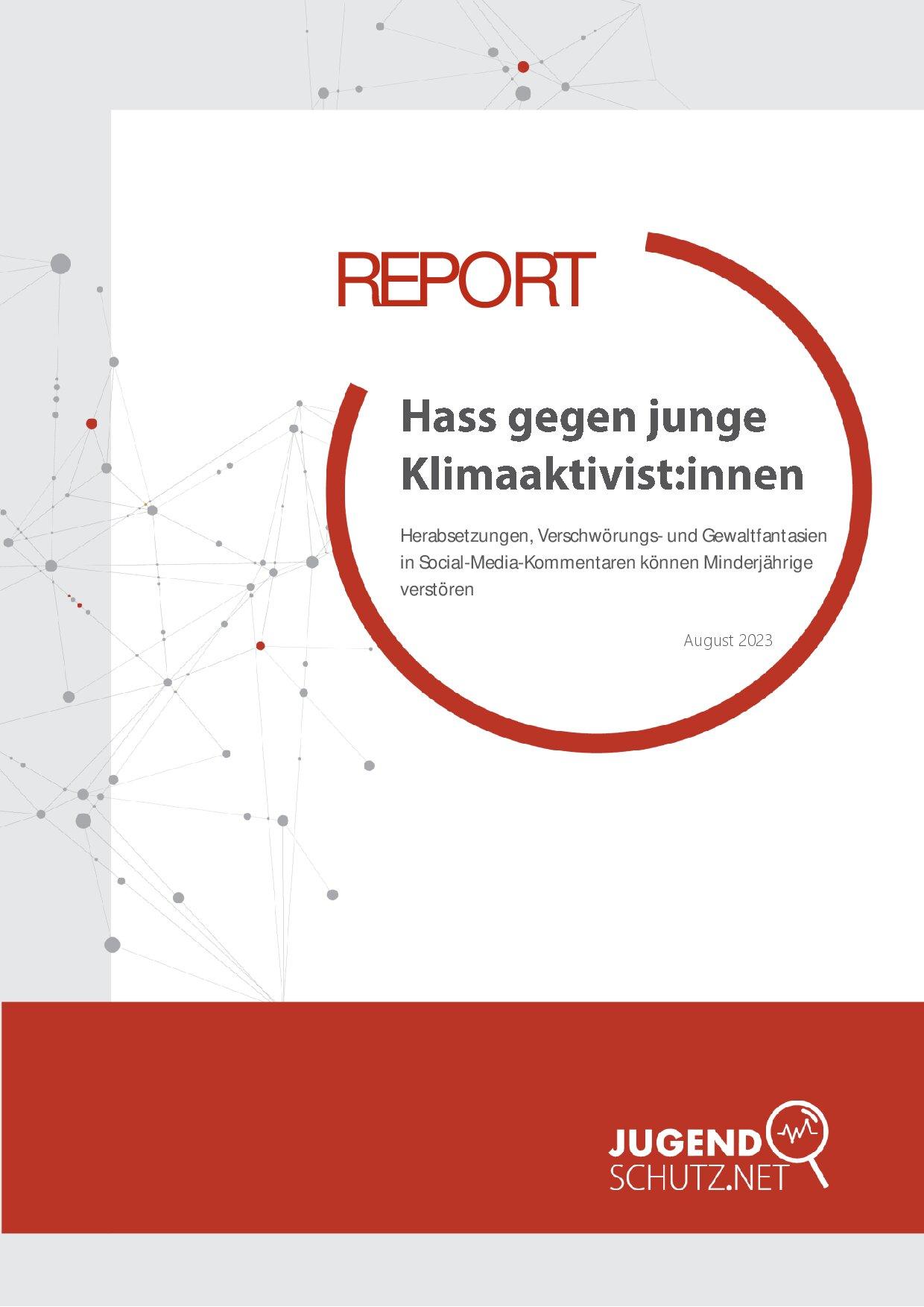 Cover von Report: Hass gegen junge Klimaaktivist:innen. Herabsetzungen, Verschwörungs- und Gewaltfantasien in Social-Media-Kommentaren können Minderjährige verstören