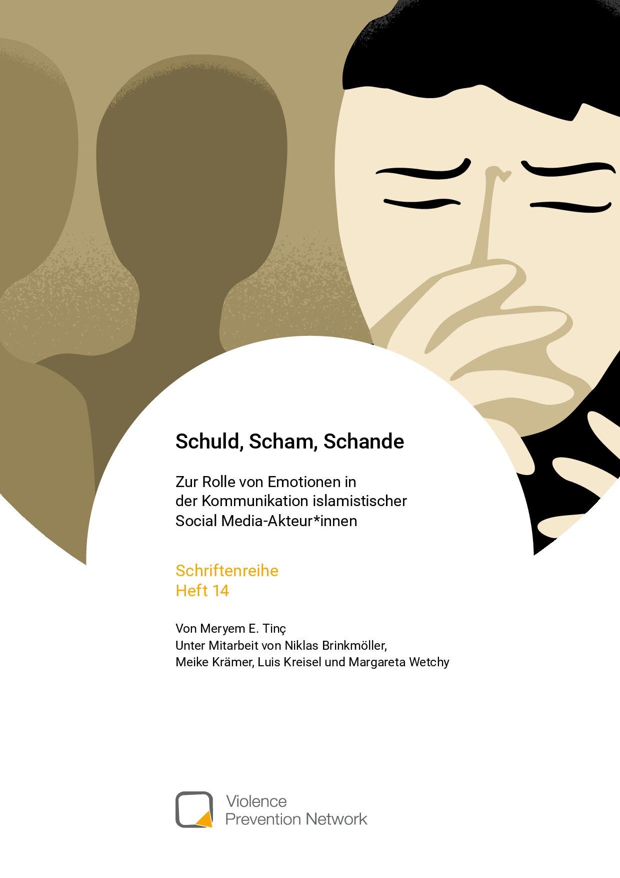 Cover von Schriftenreihe Heft 14: Schuld, Scham, Schande. Zur Rolle von Emotionen in der Kommunikation islamistischer Social Media-Akteur*innen