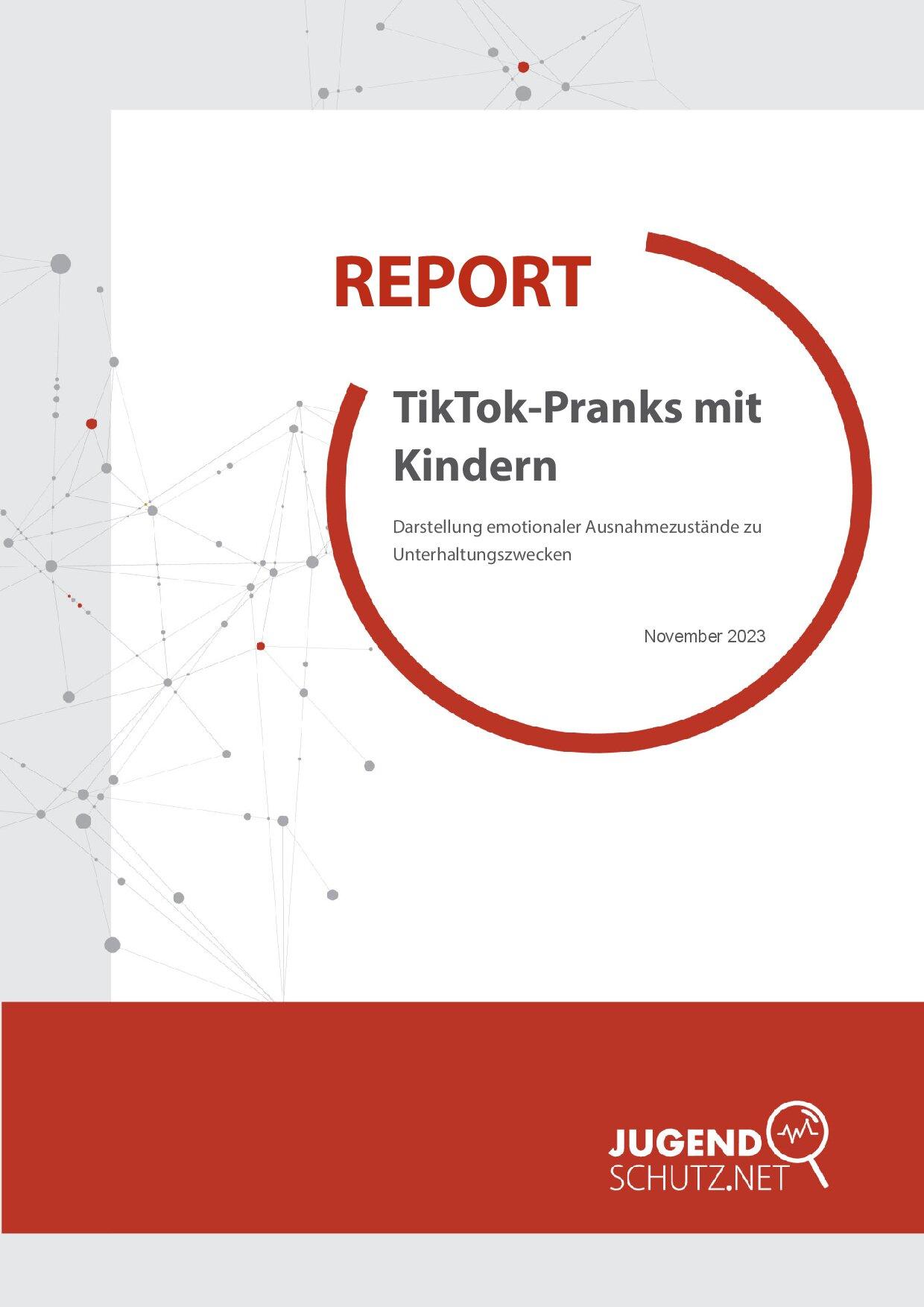 Cover von Report: TikTok-Pranks mit Kindern. Darstellung emotionaler Ausnahmezustände zu Unterhaltungszwecken