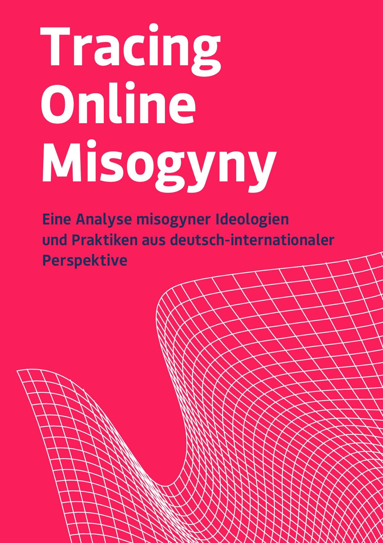 Cover von Tracing Online Misogyny. Eine Analyse misogyner Ideologien und Praktiken aus deutsch-internationaler Perspektive