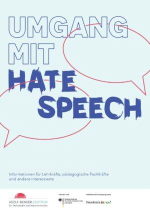 Cover von Umgang mit Hate Speech. Informationen für Lehrkräfte, pädagogische Fachkräfte und andere Interessierte