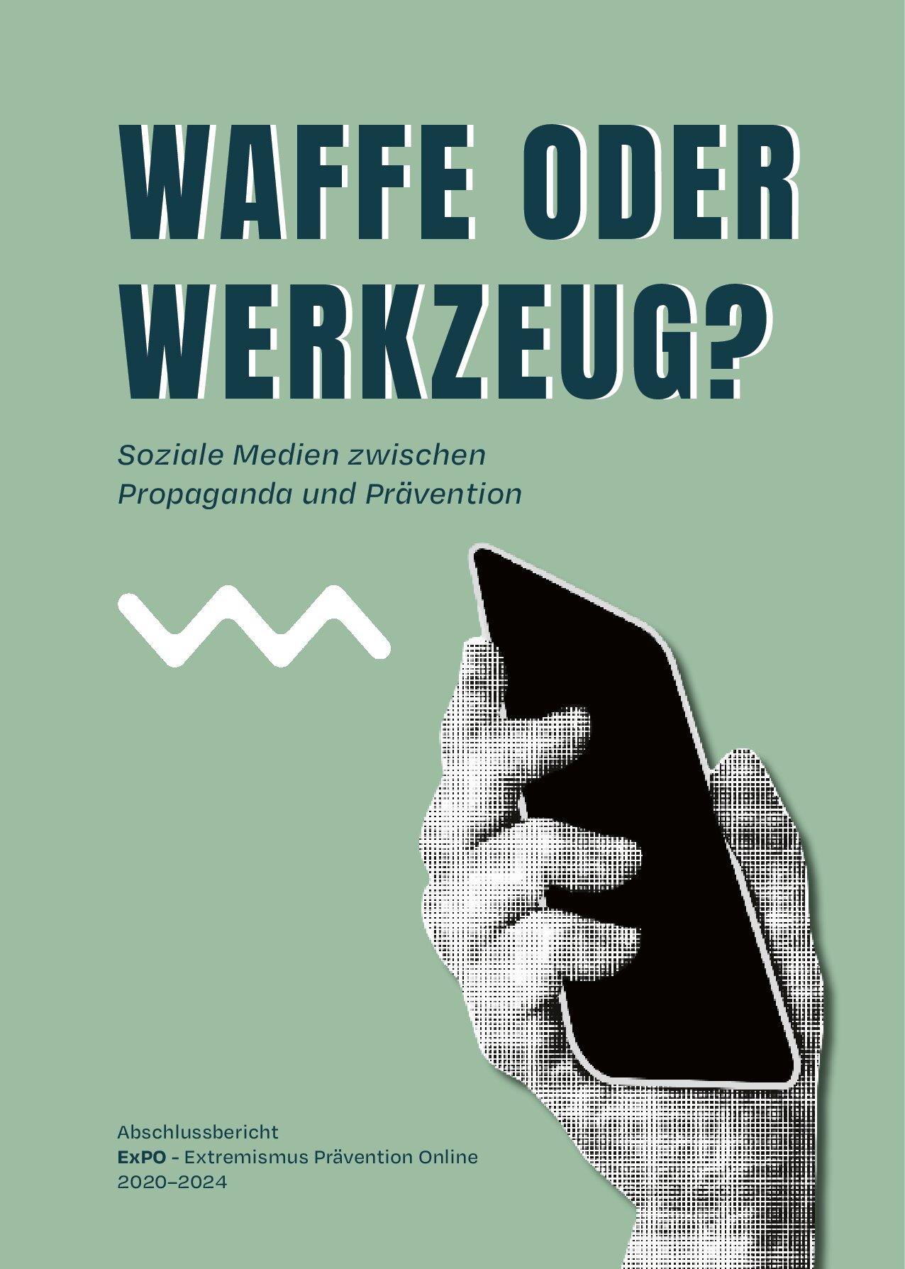Cover von Waffe oder Werkzeug? Soziale Medien zwischen Propaganda und Prävention