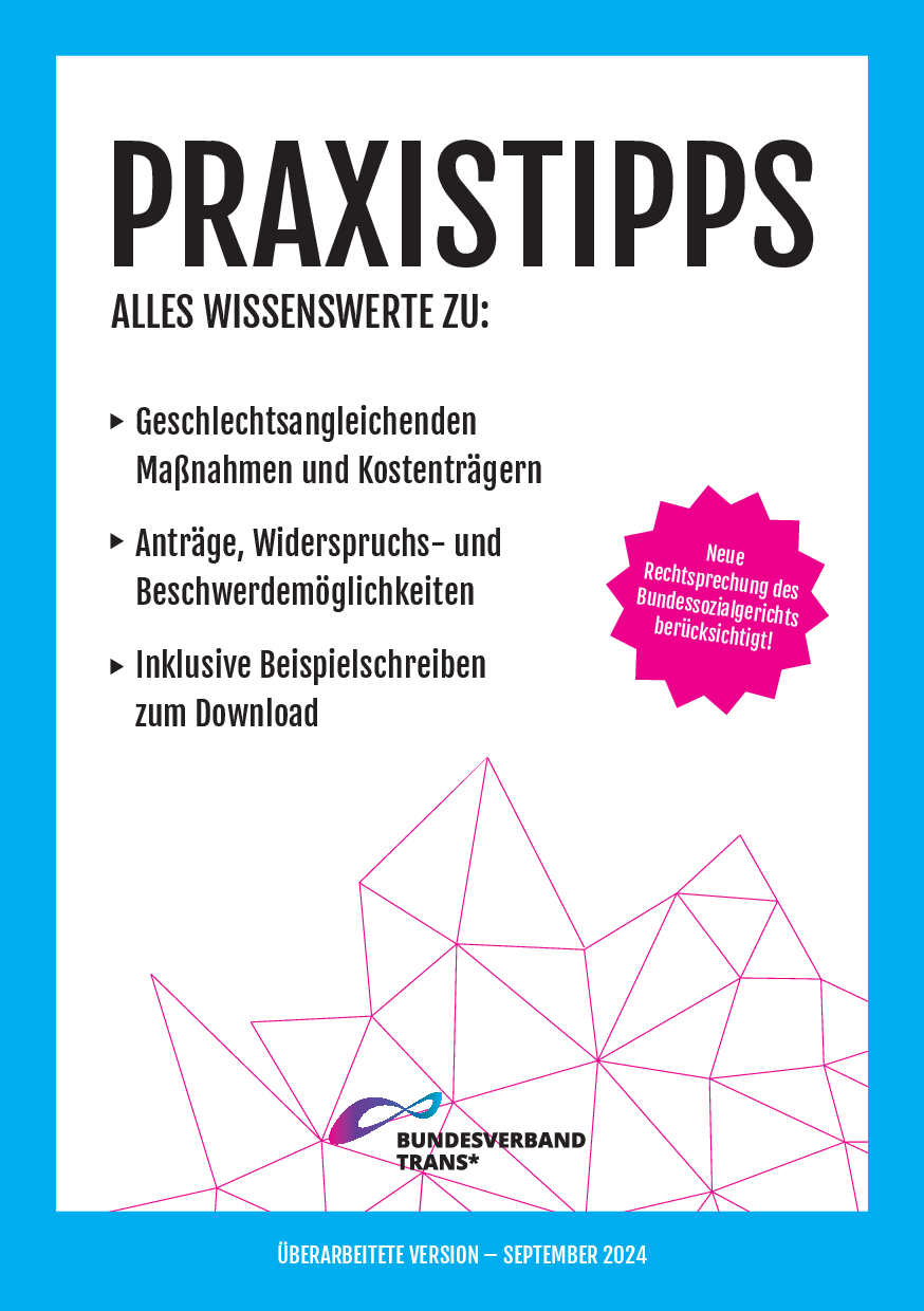 Cover von Praxistipps. Alles Wissenswerte zu: Geschlechtsangleichenden Maßnahmen und Kostenträgern; Anträge, Widerspruchs- und Beschwerdemöglichkeiten; inklusive Beispielschreiben zum Download