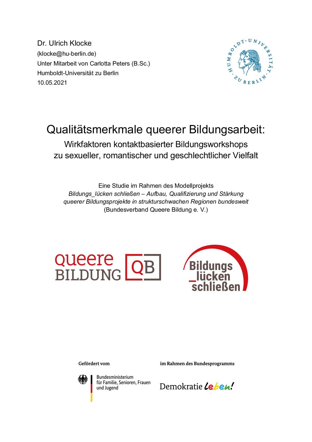 Cover von Qualitätsmerkmale queerer Bildungsarbeit: Wirkfaktoren kontaktbasierter Bildungsworkshops zu sexueller, romantischer und geschlechtlicher Vielfalt. Eine Studie im Rahmen des Modellprojekts Bildungs_lücken schließen – Aufbau, Qualifizierung und Stärkung queerer Bildungsprojekte in strukturschwachen Regionen bundesweit