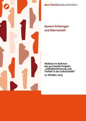Cover von Queere Schwanger- und Elternschaft. Webinar im Rahmen des pro familia Projekts "Selbstbestimmung und Vielfalt in der Geburtshilfe" 17. Oktober 2023