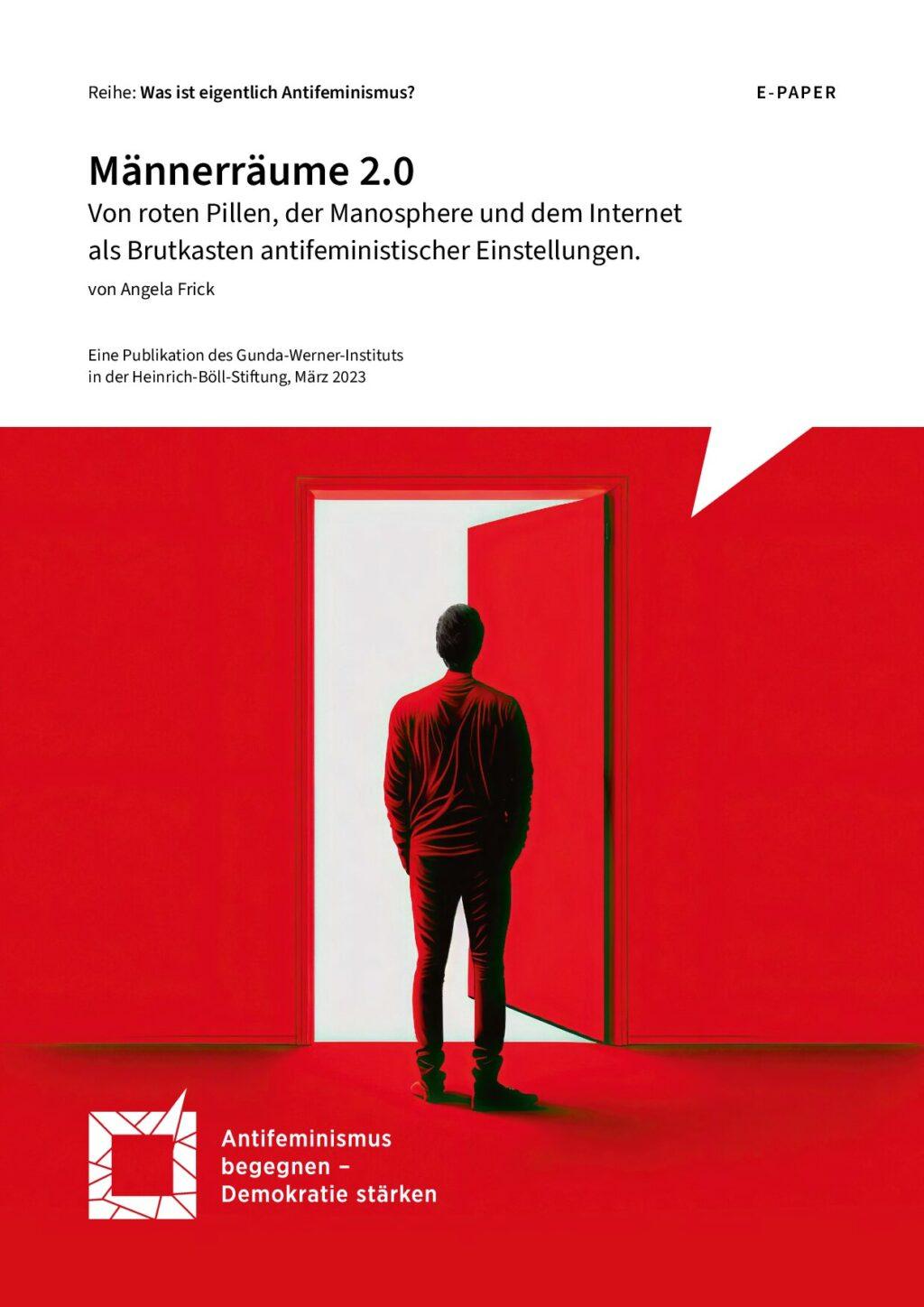 Cover von Männerräume 2.0. Von roten Pillen, der Manosphere und dem Internet als Brutkasten antifeministischer Einstellungen. Aus der Reihe: Was ist eigentlich Antifeminismus?