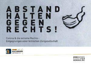 Cover von ABSTAND HALTEN GEGEN RECHTS! Corona & die extreme Rechte – Entgegnungen einer kritischen Zivilgesellschaft