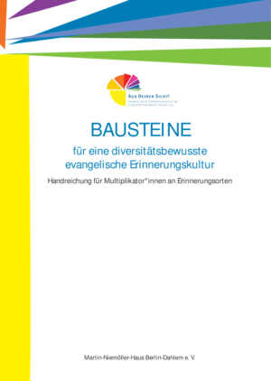 Cover von Bausteine für eine diversitätsbewusste evangelische Erinnerungskultur. Handreichung für Multiplikator*innen an Erinnerungsorten