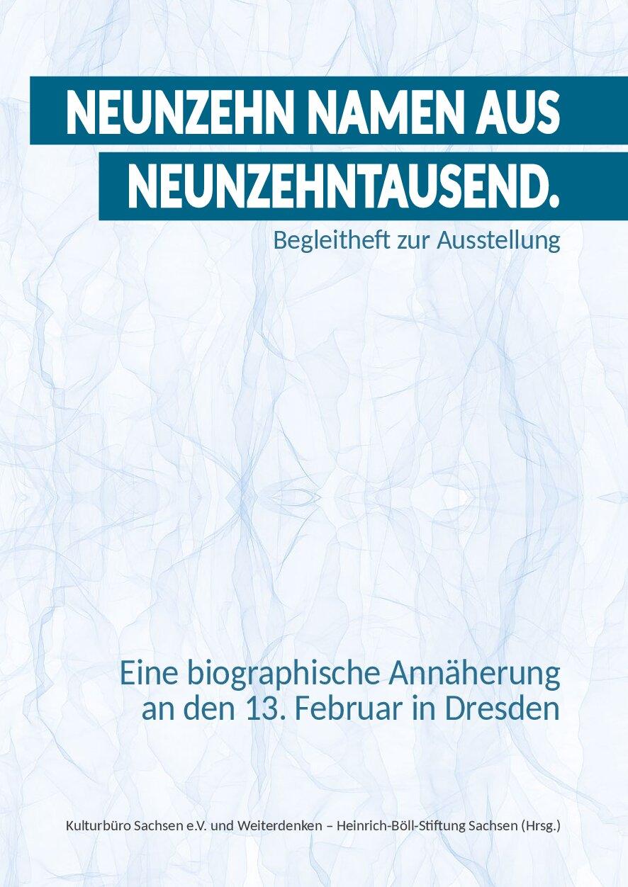 Cover von Neunzehn Namen aus Neunzehntausend. Eine biographische Annäherung an den 13. Februar in Dresden. Begleitheft zur Ausstellung
