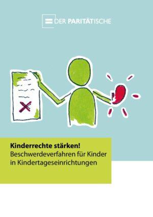 Cover von Kinderrechte stärken! Beschwerdeverfahren für Kinder in Kindertageseinrichtungen