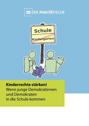 Cover von Kinderrechte stärken! Wenn junge Demokratinnen und Demokraten in die Schule kommen