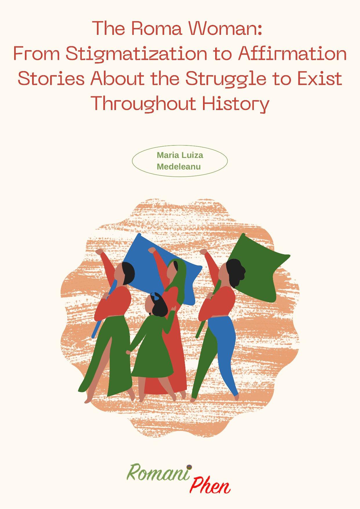 Cover von The Roma Woman: From Stigmatization to Affirmation Stories About the Struggle to Exist Throughout History