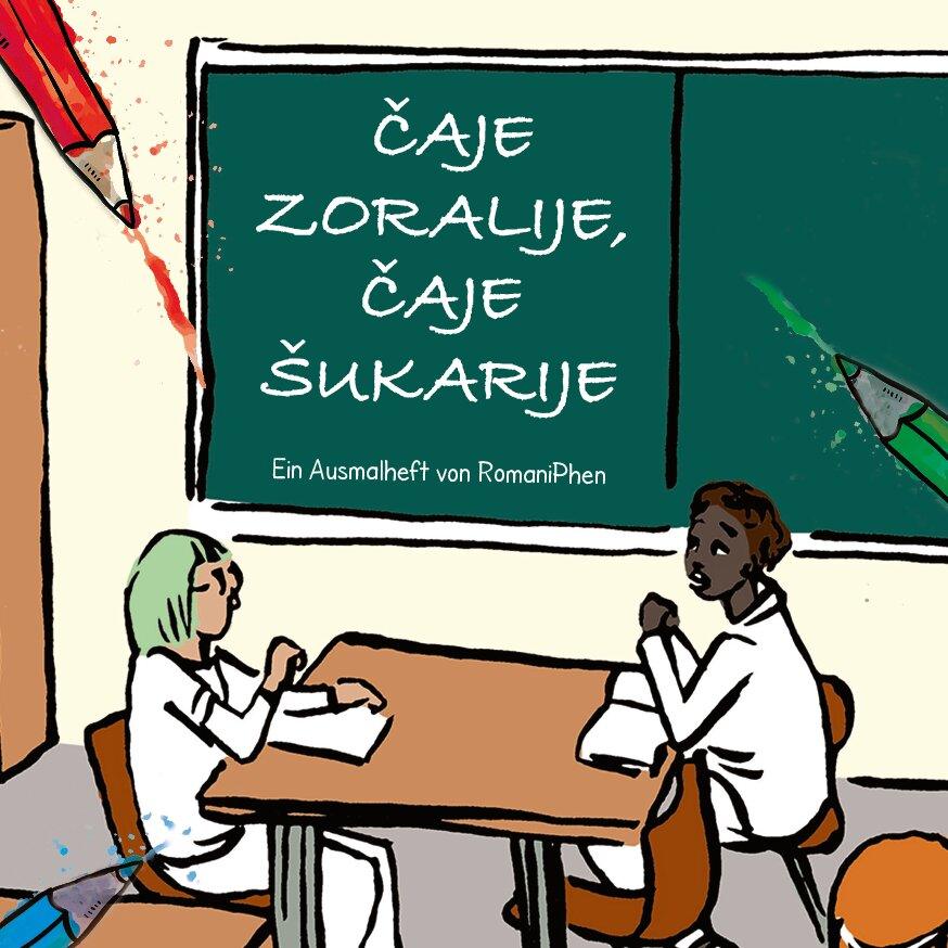 Cover von Čaje zoralije, čaje šukarije. Ein Ausmalheft von RomaniPhen