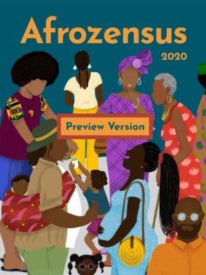 Cover von Afrozensus 2020. Perspectives, experiences of anti-Black racism and engagement of Black, African and Afro-diasporic people in Germany