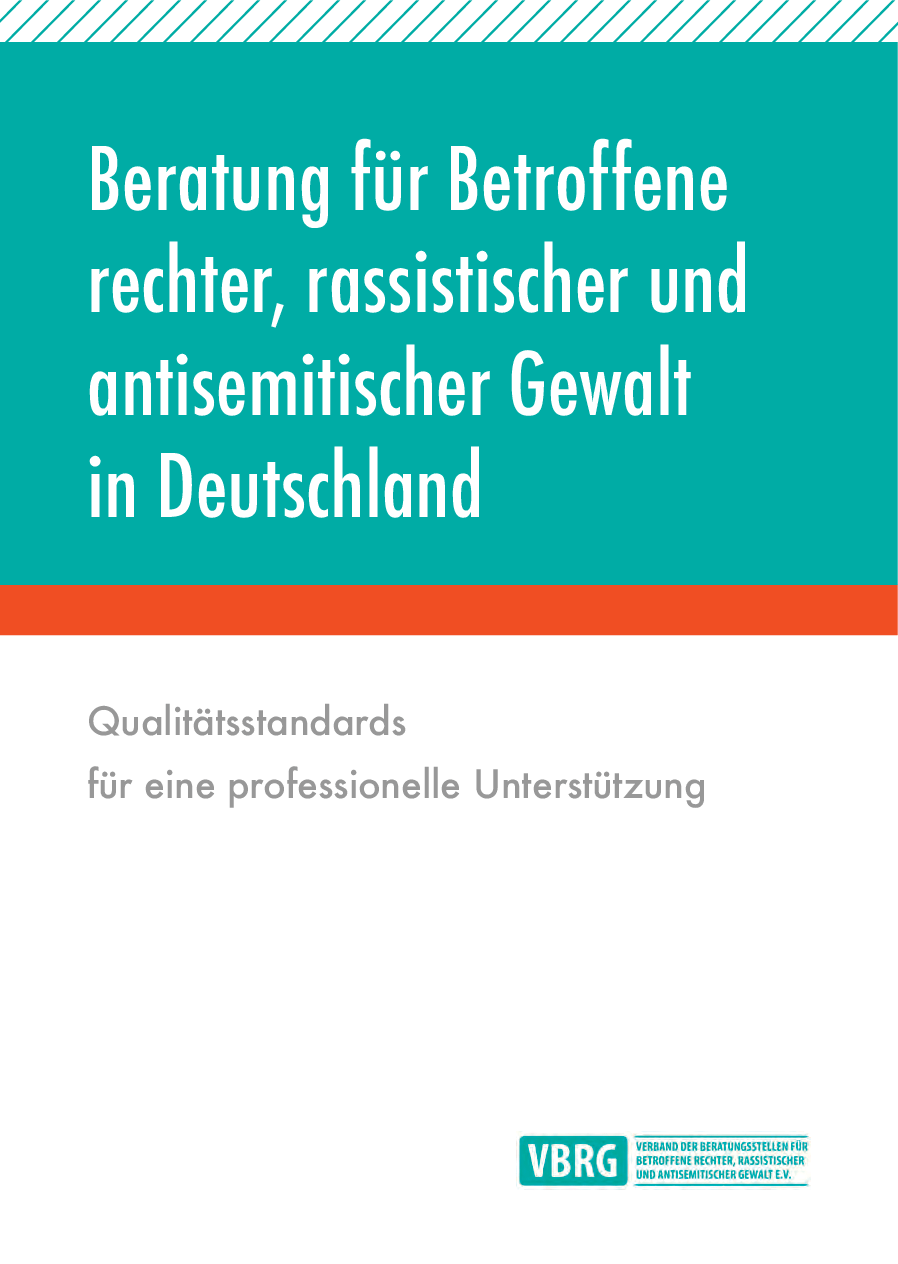 Cover von Beratung für Betroffene rechter, rassistischer und antisemitischer Gewalt in Deutschland. Qualitätsstandards für eine professionelle Unterstützung
