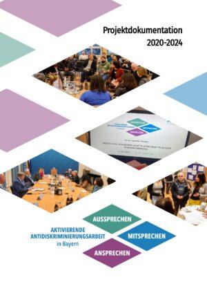 Cover von Aktivierende Antidiskriminierungsarbeit in Bayern. Projektdokumentation 2020-2024