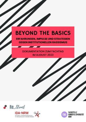Cover von Beyond the Basics. Erfahrungen, Impulse und Strategien gegen institutionellen Rassismus. Dokumentation zum Fachtag im August 2023