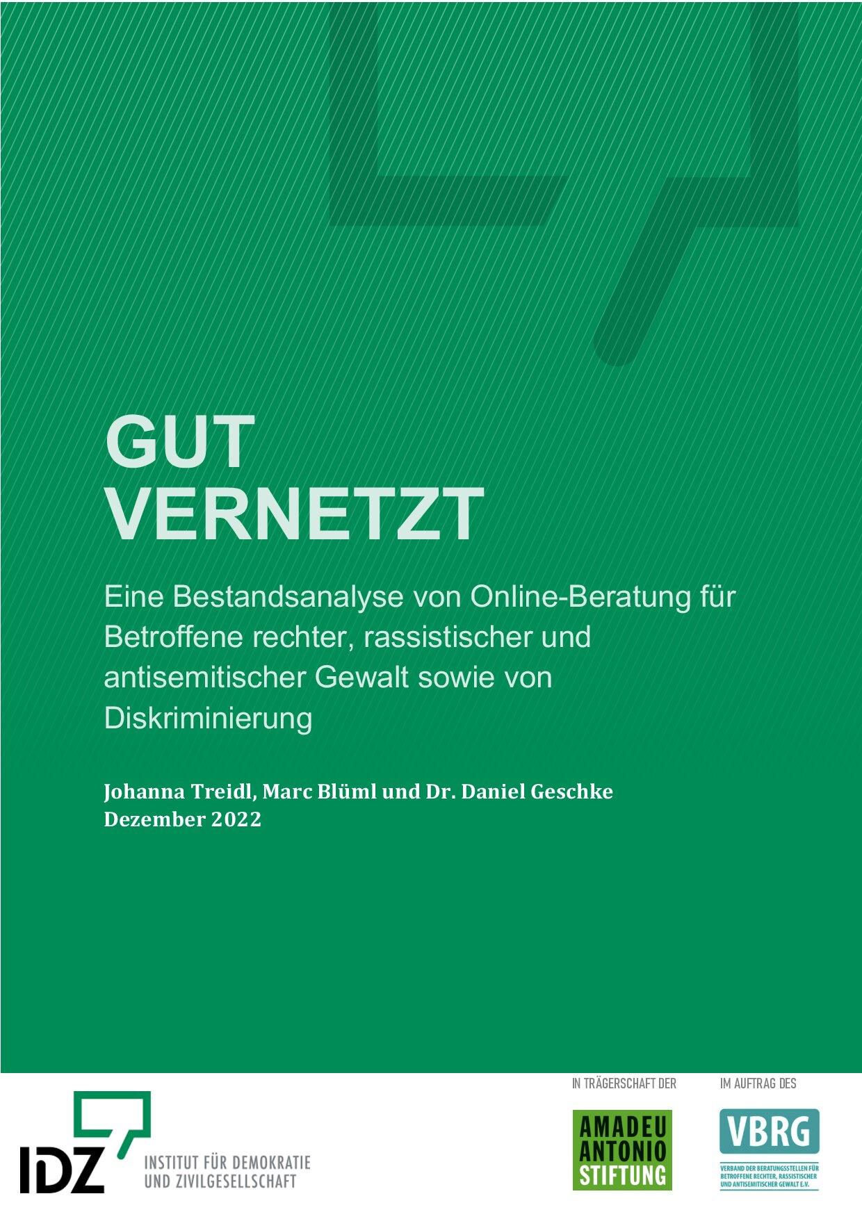 Cover von Gut Vernetzt. Eine Bestandsanalyse von Online-Beratung für Betroffene rechter, rassistischer und antisemitischer Gewalt sowie von Diskriminierung